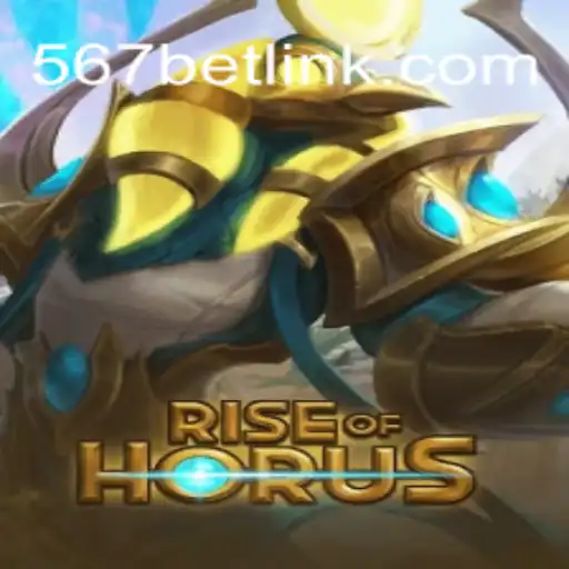 RiseofHorus: An Exciting Adventure with 567bet