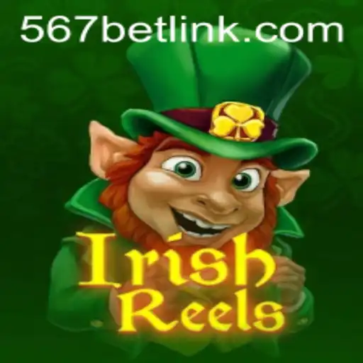 Exploring the Exciting World of IrishReels on 567bet