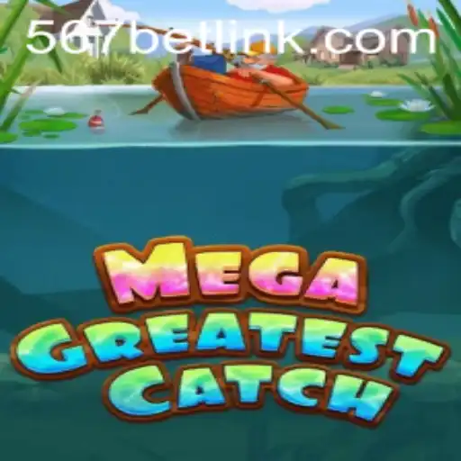 Exploring the Exciting World of MegaGreatestCatch Game