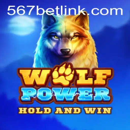 Dive into the World of 'WolfPower' with 567bet